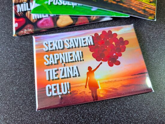 Foto magnēts "Seko saviem sapņiem! Tie zina ceļu!"